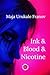 Ink & Blood & Nicotine