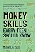 Money Skills Every Teen Sho...
