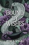 Bound By Wishes (Enchanted Deceptions) Bound By Wishes (Enchanted Deceptions)