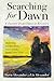 Searching for Dawn by Dawn and Liz Alexander