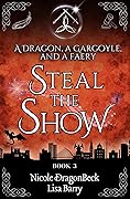 A Dragon, a Gargoyle, and a Faery Steal the Show