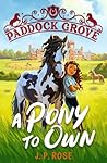 Paddock Grove by J. P. Rose