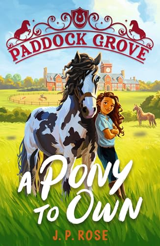 Paddock Grove: A Pony to Own (Kindle Edition)