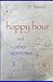 Happy Hour and Other Sorrows by JT Twissel