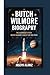 BUTCH WILMORE BIOGRAPHY: THE ASTRONAUT’S PATH: BUTCH WILMORE'S QUEST FOR THE STARS