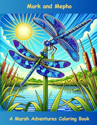 Mark and Mepho: A Marsh Adventures Coloring Book (Paperback)