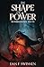 The Shape of Power (The Sparkgazer Saga Book 1)
