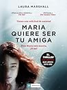 Maria quiere ser tu amiga (Spanish Edition) Maria quiere ser tu amiga (Spanish Edition)