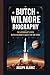 BUTCH WILMORE BIOGRAPHY: TH...