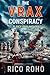 The VRAX Conspiracy: A Sci-Phi Novel (Sci-Phi Narrative Book 1)