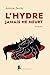 L'Hydre jamais ne meurt (French Edition)
