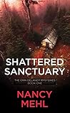 Shattered Sanctuary: The Erin Delaney Mysteries