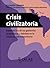 Crisis civilizatoria by Edgardo Lander