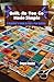 Quilt-As-You-Go Made Simple...