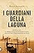 I guardiani della laguna (Marco Leon #1)