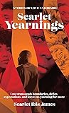 Scarlet Yearnings: Stories of Love and Desire (The Scarlet Yearnings Collection)