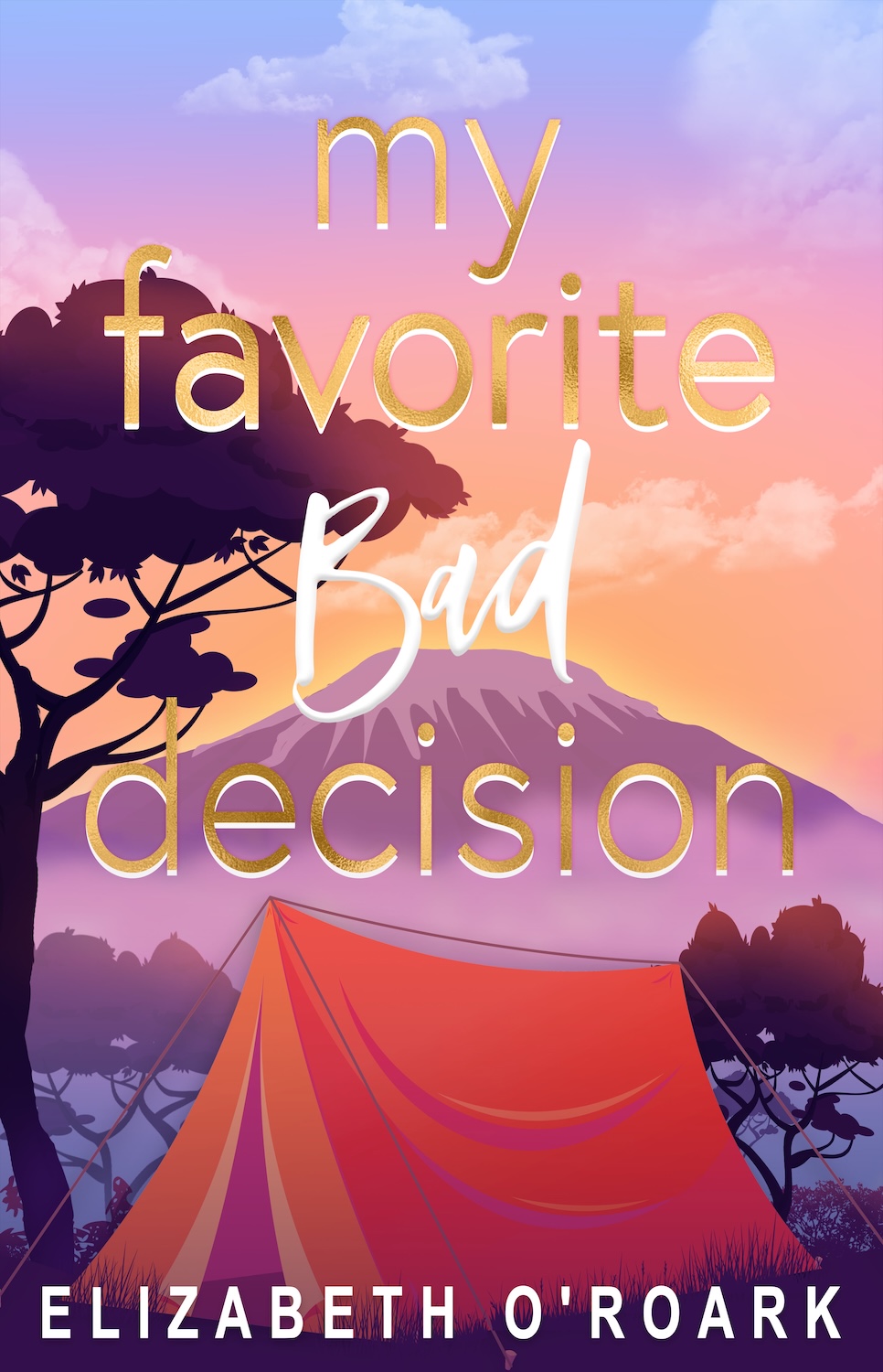 My Favorite Bad Decision (The Favorites, #1)