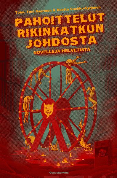Pahoittelut rikinkatkun johdosta : Novelleja helvetistä