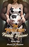 The Minotaur's Fertile Hucow by Parsia Faye