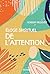 Eloge spirituel de l'attention
