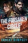 The Forsaken Circle: A Paranormal Archaeology Thriller (Paranormal Archaeology Division Book 3)