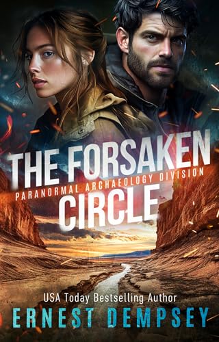 The Forsaken Circle (Paranormal Archaeology Division #3)