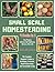 Small Scale Homesteading: 4...
