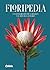 Floripedia: Una exploración de la belleza y el arte de las flores (Spanish Edition)