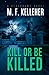 Kill Or Be Killed (Gabby La...