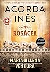Acorda Inês: A Ro...