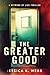 The Greater Good
