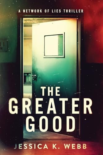 The Greater Good (Network of Lies)