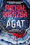 Agat (Sumienia półszlachetne, #1)