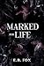 Marked for Life: A Dark Rom...