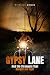 Gypsy Lane and the Strangers Who Brought Me Light by Michelle Childs