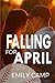 Falling For April