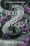 Bound By Wishes