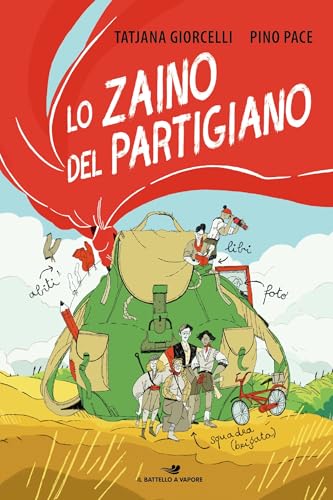 Lo zaino del partigiano (Italian Edition)
