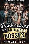 Second Chances with my Billionaire Bosses: A Military Reverse Harem Romance (Southern Heat Reverse Harems Book 3)
