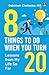 8 Things To Do When You Tur...
