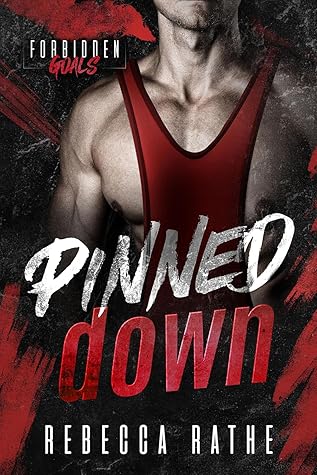 Pinned Down (Forbidden Goals #9)