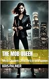 The Mob Queen: Mo...