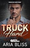 Truck Hard: A Sec...