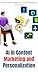 AI in Content Marketing and...