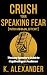 Crush Your Speaking Fear Wi...
