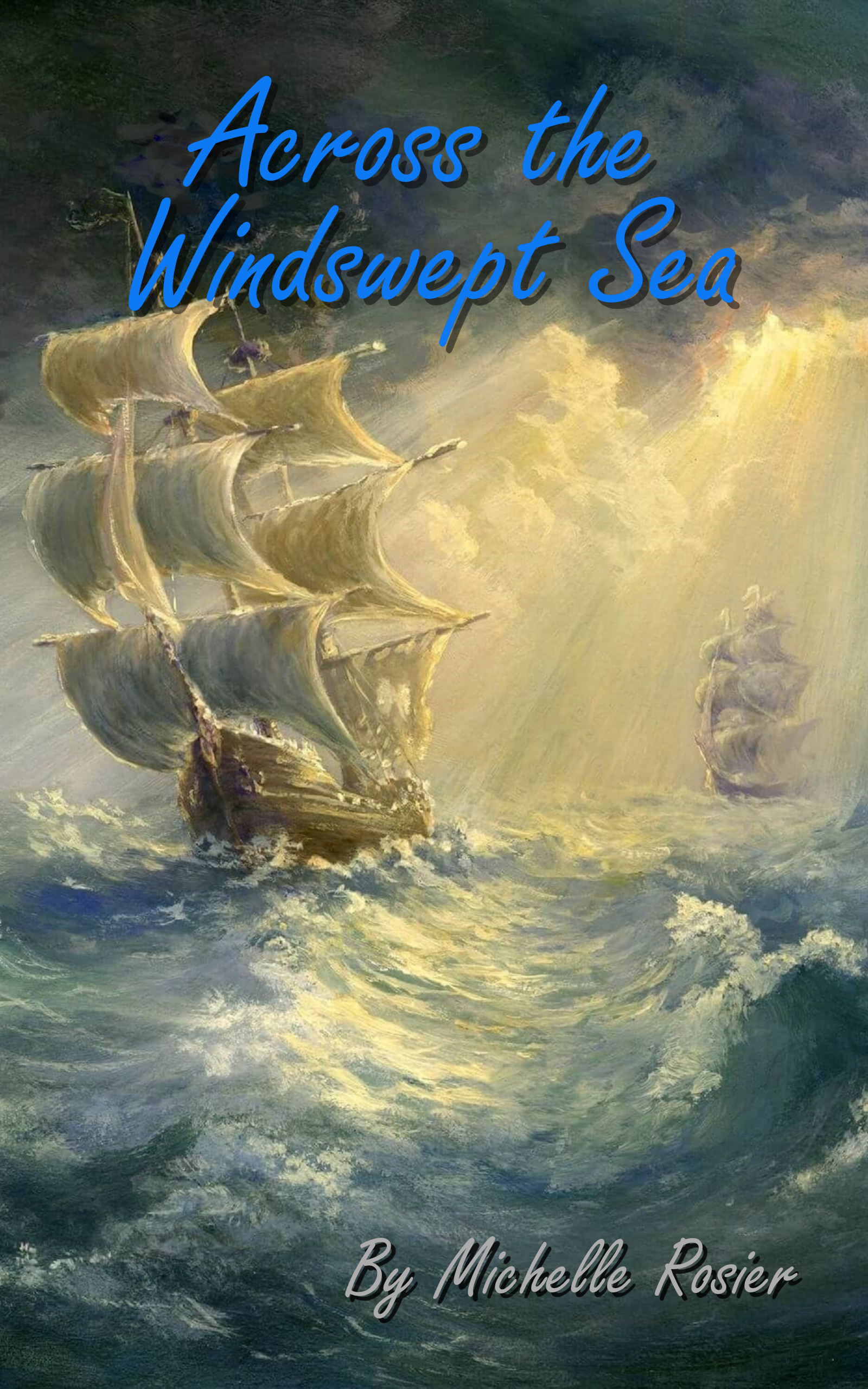 Across the Windswept Sea (book 2 in the Men of the Sea Series)
