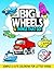 Big Wheels & Things That Go...