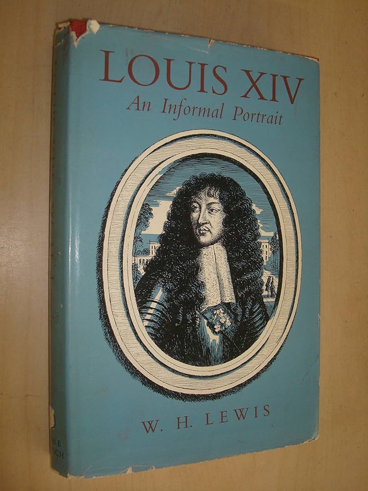 Louis XIV: An Informal Portrait (hardcover)