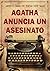 Agatha anuncia un asesinato (Los casos de Héracles y Agatha, #9)