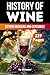 The History of Wine: Beyond...